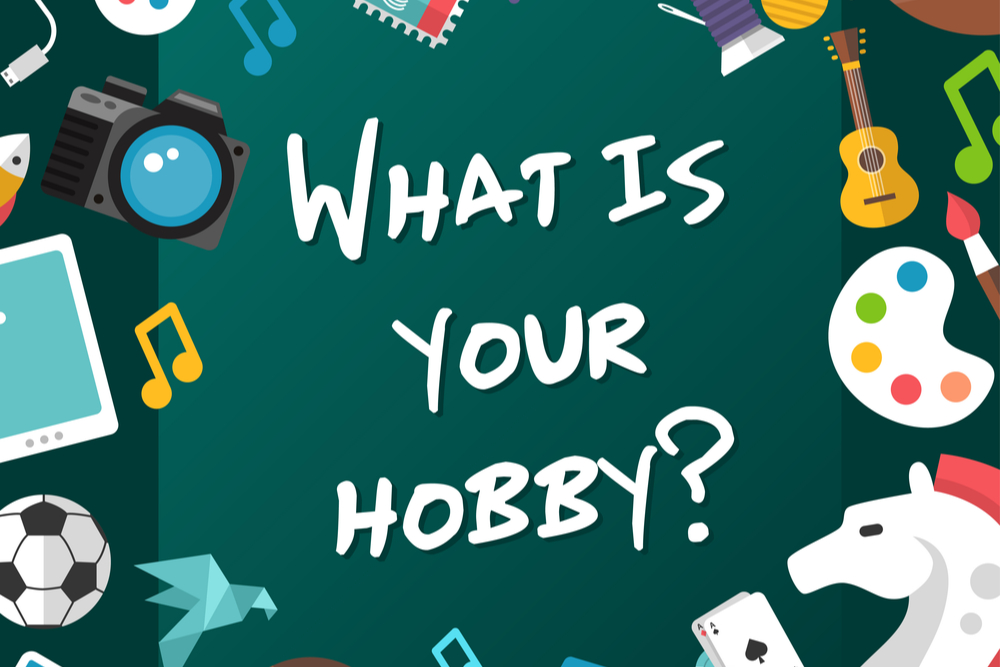 Benefits of Pursuing a Hobby – DPSG, International Blog